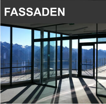 FASSADEN